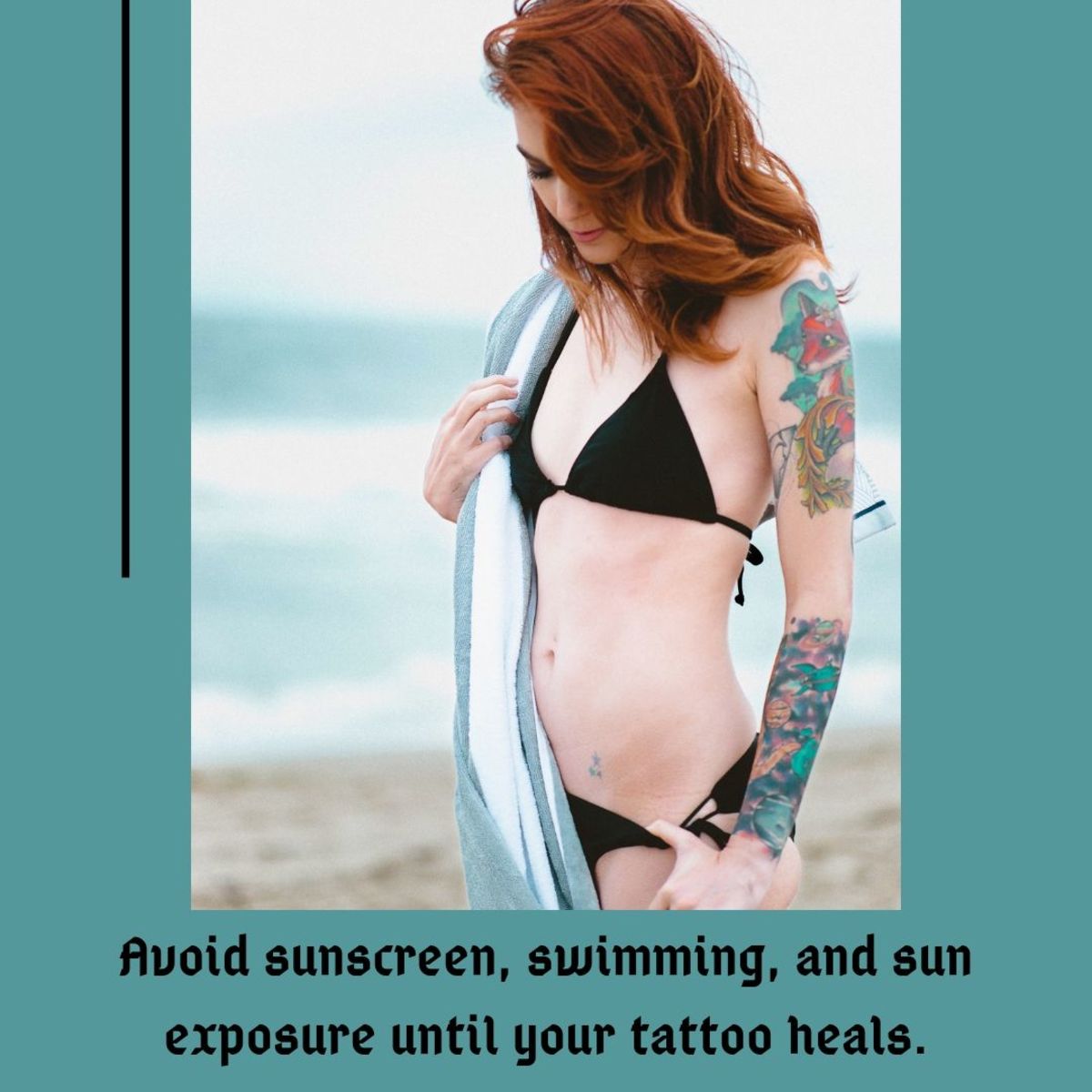 Ikke svøm eller ta et bad de to første ukene etter at du har tatoveret deg.